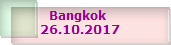 Bangkok 
26.10.2017