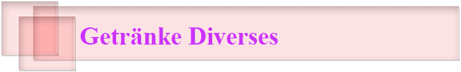 Getr�nke Diverses