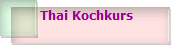 Thai Kochkurs 
       